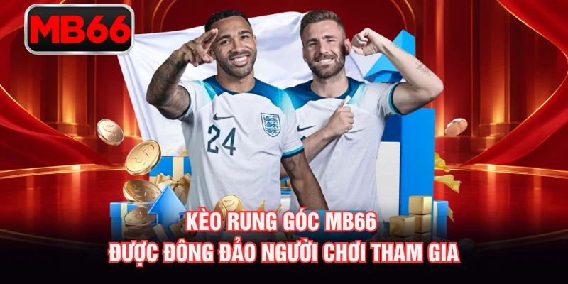 Kèo rung góc MB66 được đông đảo người chơi tham gia 